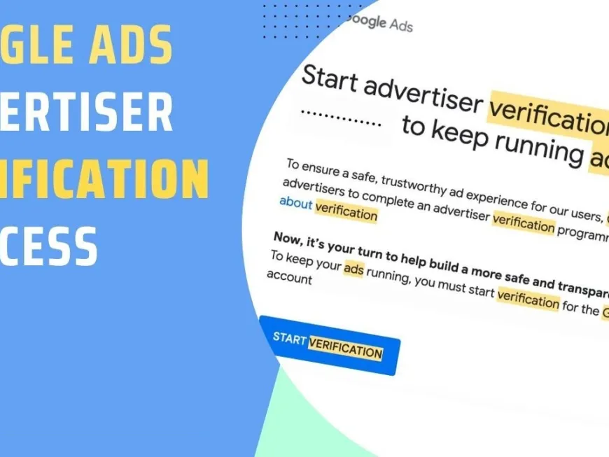 Google Ads Verification Services for Individuals & Businesses Google Ads Verification Services for Individuals & Businesses