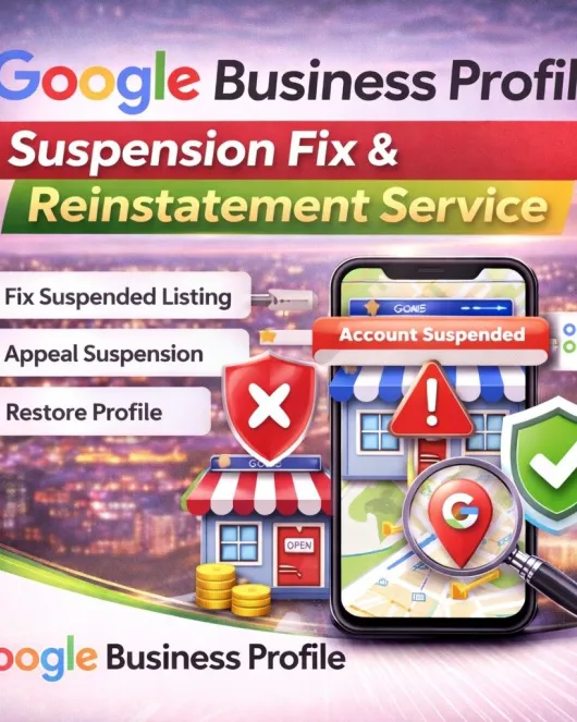 Google Business Profile Suspension Fix & Reinstatement Service – Fast Recovery & Compliance Support