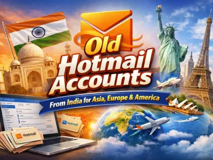 Buy Old Hotmail Accounts in Bulk: Best Deals from India for Asia, Europe & America