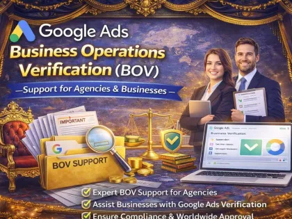 Google Ads Business Operations Verification (BOV) Support for Agencies & Businesses – Worldwide Approval Solutions