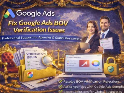 Fix Google Ads BOV Verification Issues – Professional Support for Agencies & Global Businesses