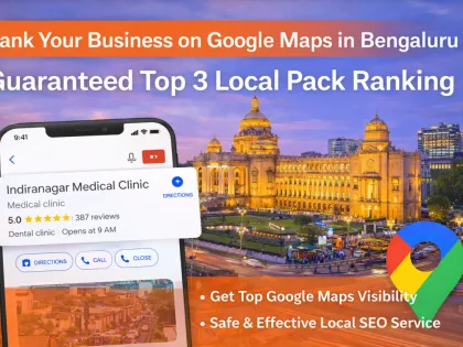 Rank Your Business on Google Maps in Bengaluru – Complete Google My Business Optimization Guide