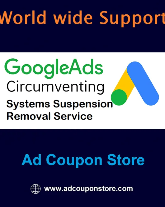 Google Ads Circumventing Systems Suspension Removal Service