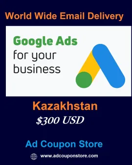 $300 USD Google ads coupon Kazakhstan -For New Accounts