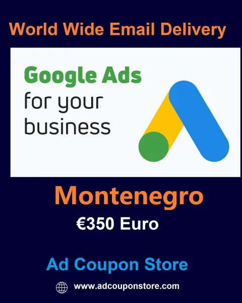 €350 Euro Google Ads coupon Montenegro- For New Account Only