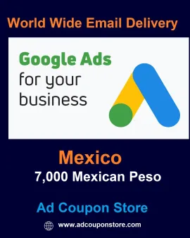 7000 MXN Google Ads coupon Mexico -For New Accounts
