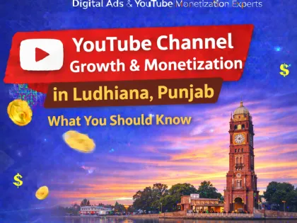 Buy Monetized YouTube Channels in Ludhiana, Punjab – Fast & Safe YouTube Growth Solution