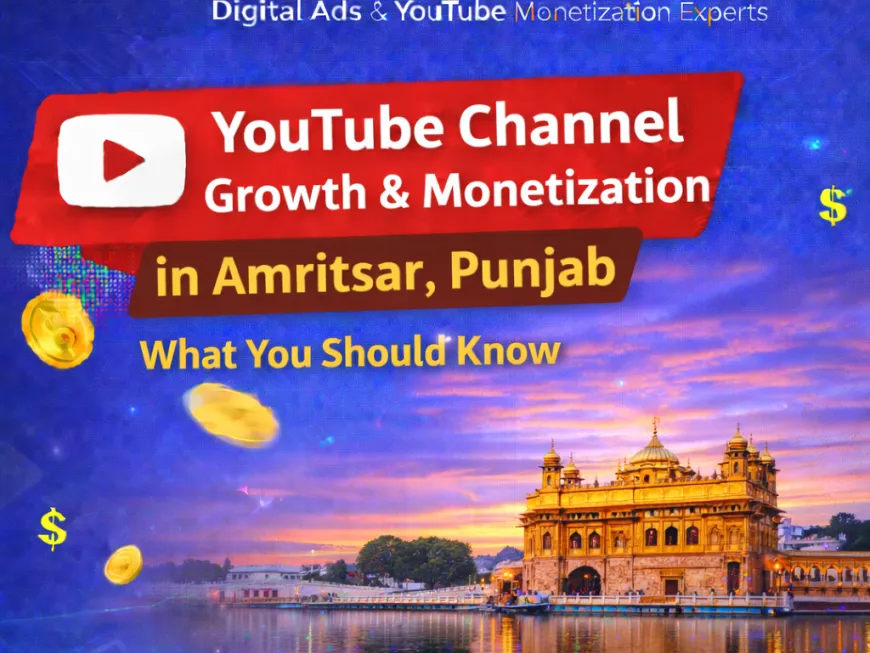Buy a Monetized YouTube Channel in Amritsar, Punjab – YouTube Growth and Monetization Made Easy