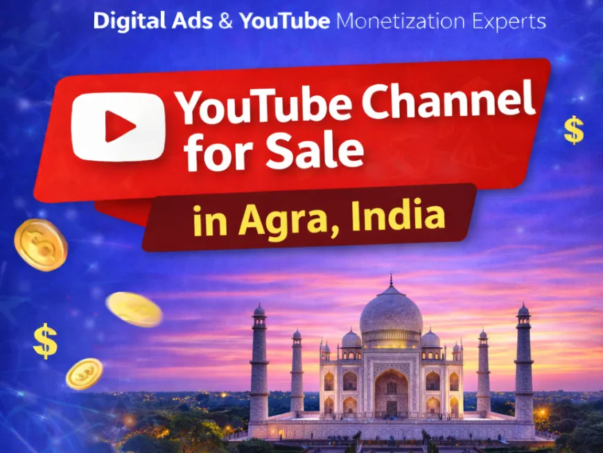 Monetized YouTube Channel for Sale in Agra – Safe, Verified & Ready-to-Earn
