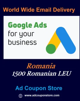 1500 Romanian LEU Google Ads coupon Romania -For New Accounts