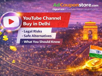 YouTube Channel Buy in Delhi: Legal Risks, Safe Alternatives & What You Should Know