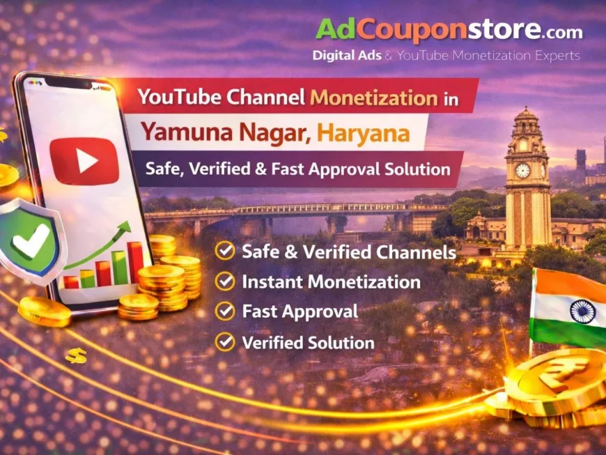 YouTube Channel Monetization in Yamuna Nagar, Haryana – Safe, Verified & Fast Approval Solution