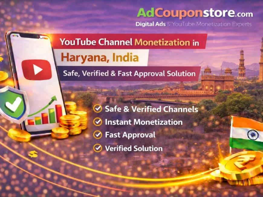 YouTube Channel Monetization in Haryana, India – Safe, Verified & Fast Approval Solution