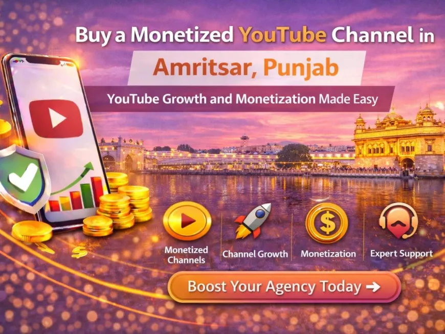 Buy a Monetized YouTube Channel in Amritsar, Punjab – YouTube Growth and Monetization Made Easy
