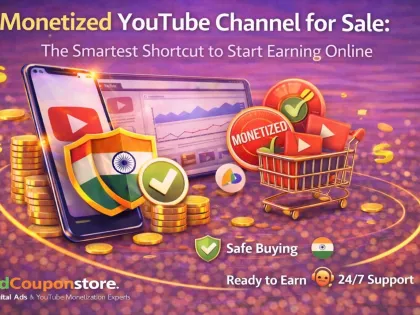 Monetized YouTube Channel for Sale: The Smartest Shortcut to Start Earning Online